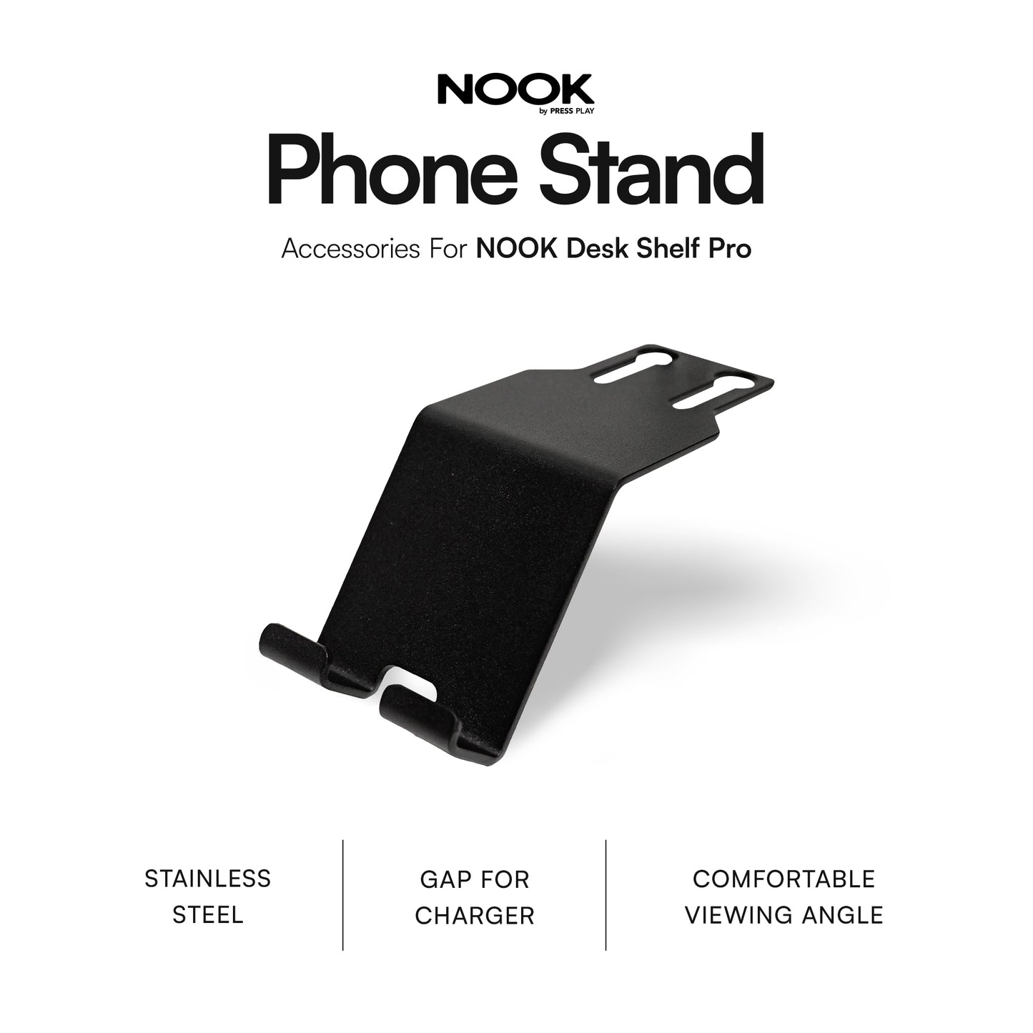 PHONE STAND for NOOK Desk Shelf Pro